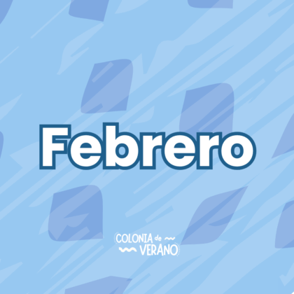 colonia de verano 2026 - [tiempo febrero]